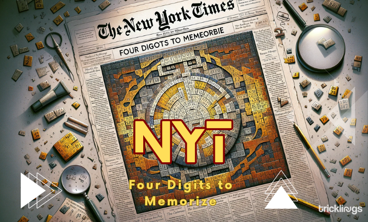 Four Digits To Memorize NYT