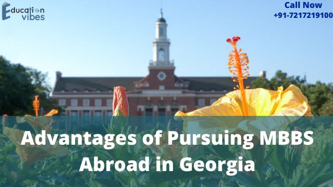 Advantages of Pursuing MBBS Abroad in Georgia