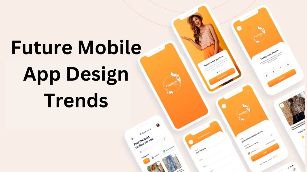 Future Mobile App Design Trends