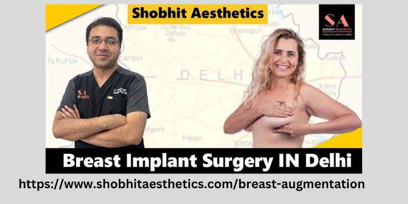 breast implant surgery in Delhi