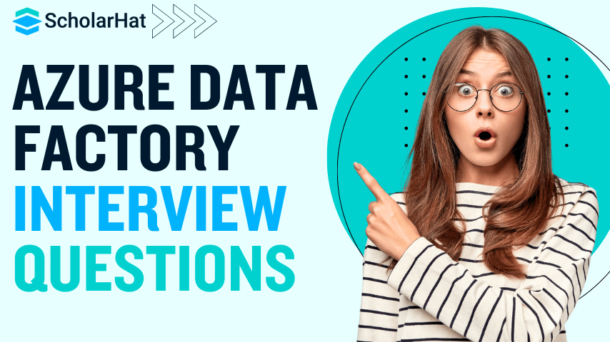 Azure Data Factory Interview Questions