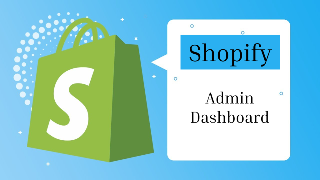 shopify admin dashboard