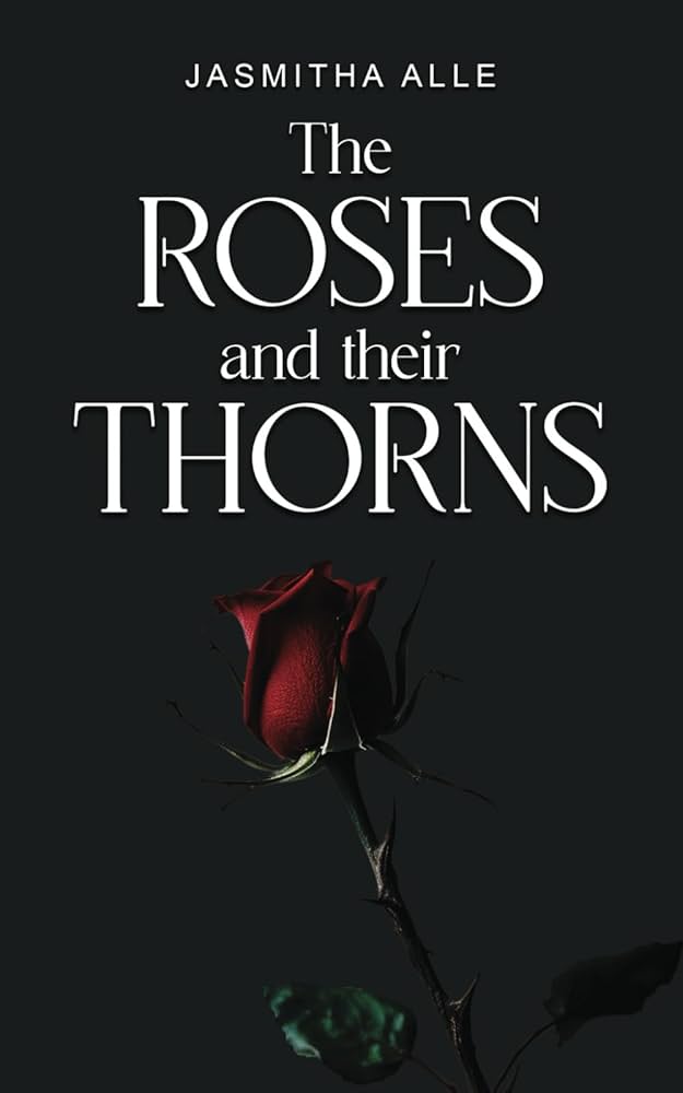 The Roses and Their Thorns
