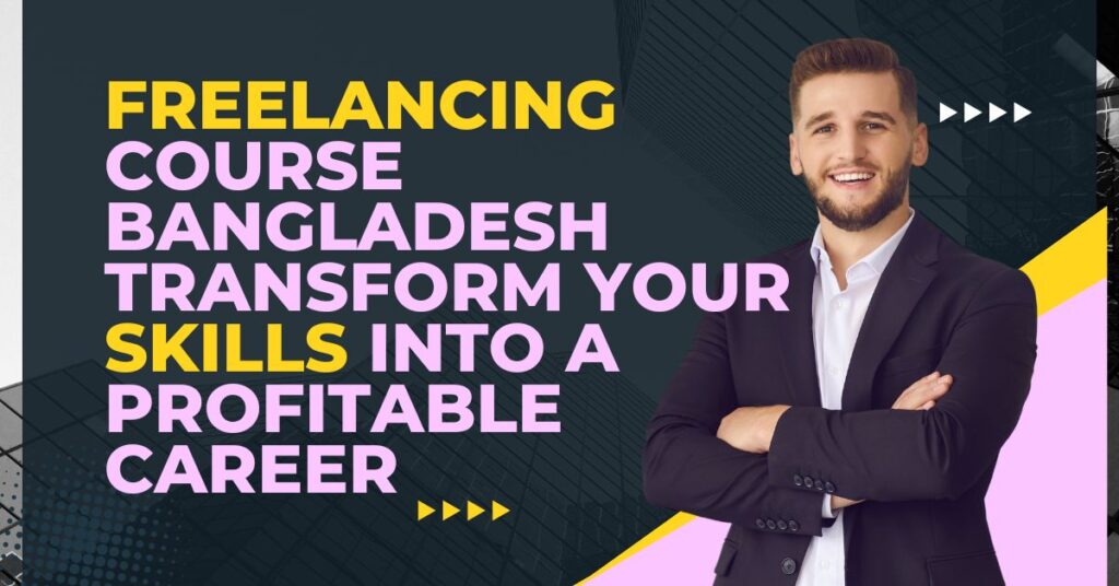 Freelancing course bangladesh