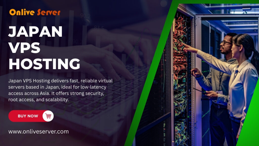 High-Performance Japan VPS Hosting for Reliable and Scalable Web Solutions