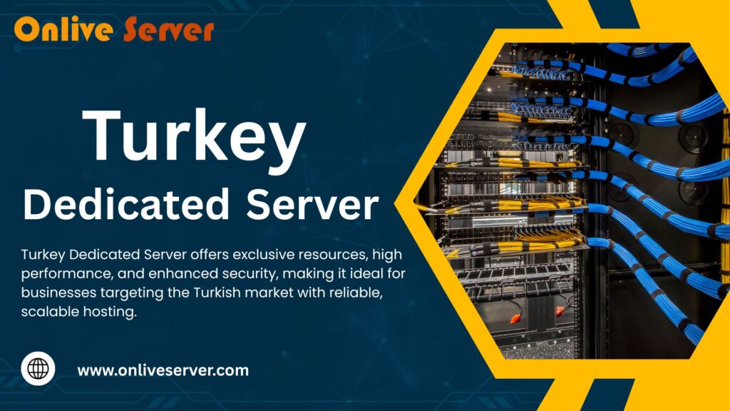 Turkey Dedicated Server