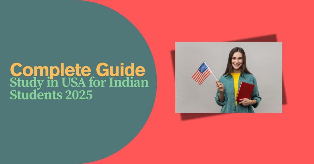 Complete Guide: Study in USA for Indian Students 2025