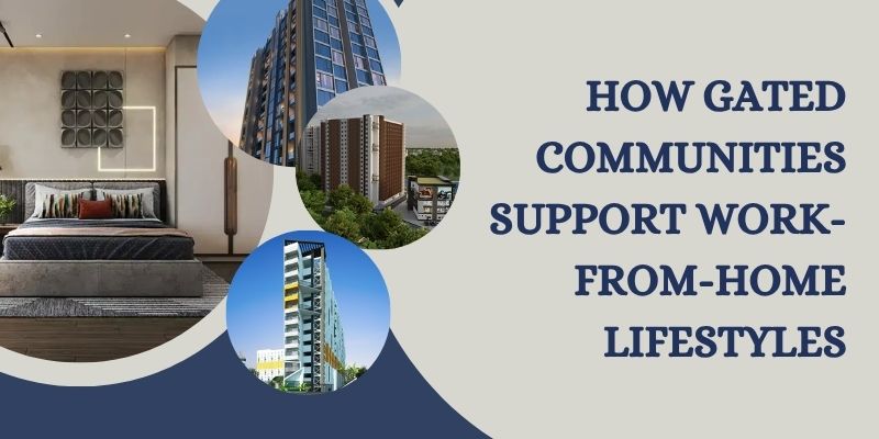 How Gated Communities Support Work-from-Home Lifestyles