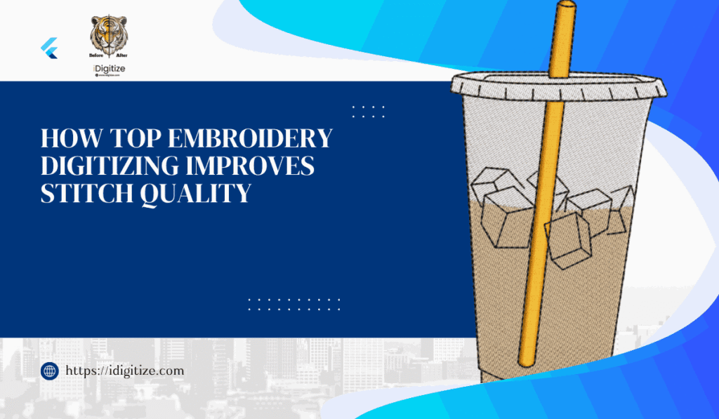 How Top Embroidery Digitizing Improves Stitch Quality_11zon